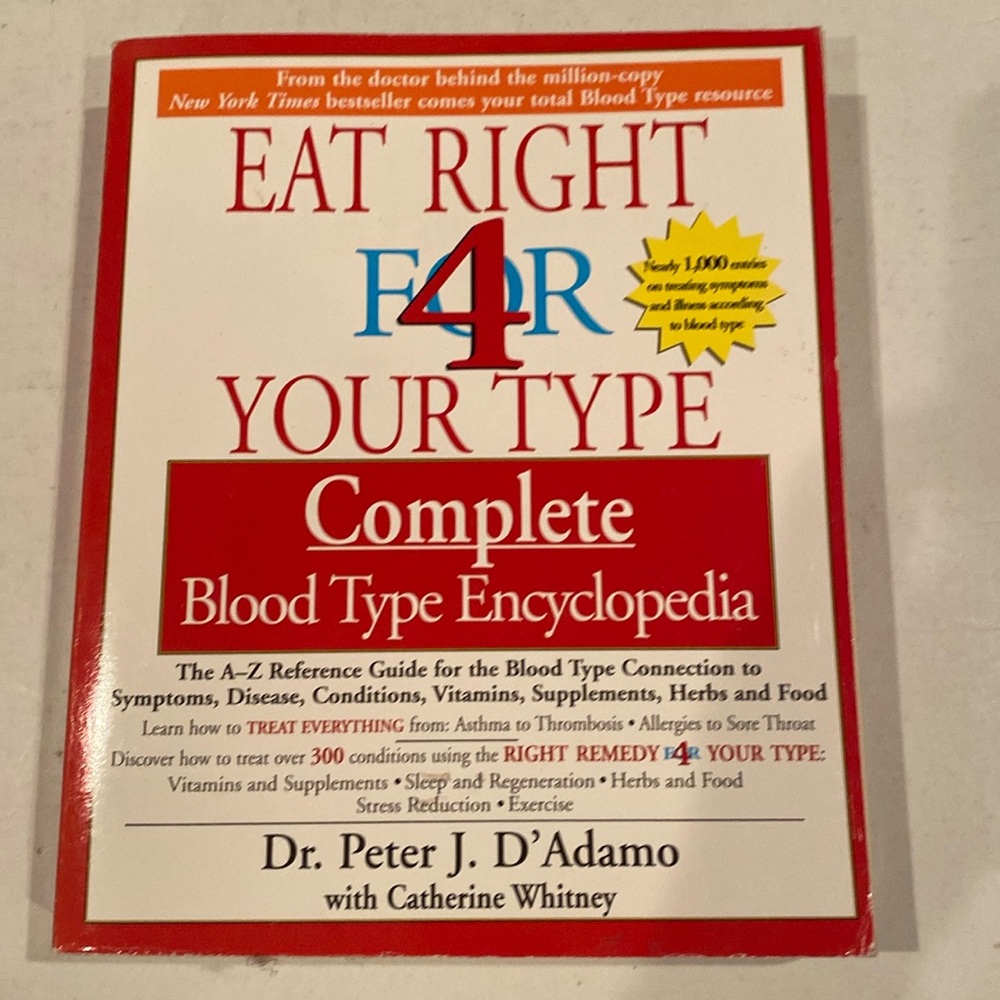 “Eat Right for Your Type, Complete Blood Type Encyclopedia,” oversized softcover